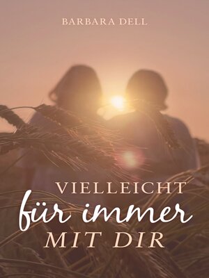 cover image of Vielleicht für immer mit dir